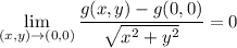 \displaystyle \lim_{(x,y)\to(0,0)}\frac{g(x,y)-g(0,0)}{\sqrt{x^2+y^2}}=0