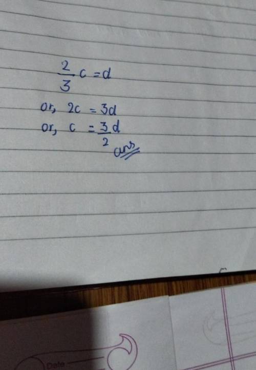 2/3c = d (solve for c)