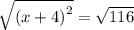 \sqrt{\left(x+4\right)^{2}}=\sqrt{116}
