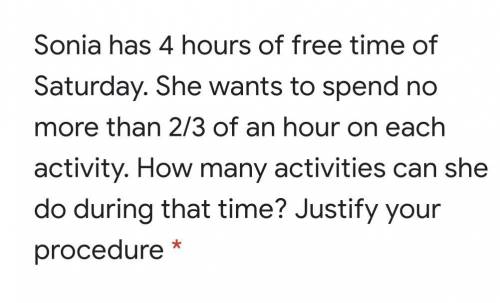 Sonia has 4 hours of free time of Saturday . She wants to spend no