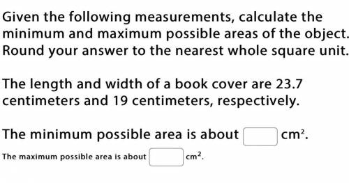 Given the following measurements, calculate the minimum and maximum possible areas of the object. R