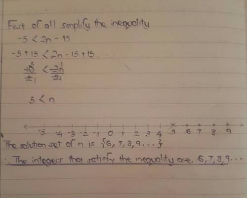 I'LL GIVE A BRAINLIEST ANSWER

Find the integers which satisfy the inequality. - 5 < 2n - 1 5ste
