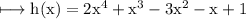 \\ \rm\longmapsto h(x)=2x^4+x^3-3x^2-x+1