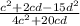 \frac{ {c}^{2} + 2cd -  {15d}^{2} }{ {4c}^{2} + 20cd }