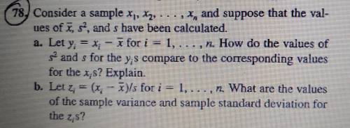Consider a sample x1, x2, .. x, and suppose that the val- ues of x, s?, and s have been calculated.
