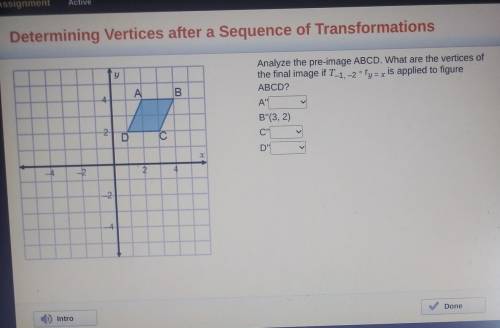 Analyze the pre image ABCD. what are the vertices of the final image if T -1. -2 ° r y=x
