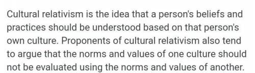 Explain cultural relativism.