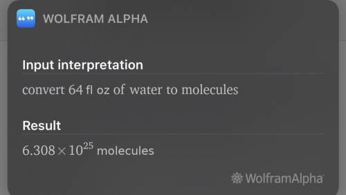 How many many molecules are in 64oz of water?