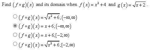 Find (fog)(x) and its domain when f(x)=x^2+4 and g(x)=sqrt x+2.

The image below shows the questio