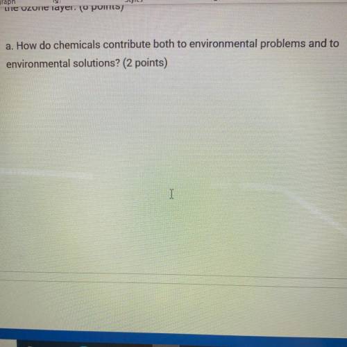 20 POINTS I NEED HELP ILL GUVE U BRAINLIEST BUT MAKE JT YOUR OWN ANSWER.

a. How do chemicals cont