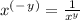 x^(^-^y^) = \frac{1}{x^y}