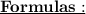 \large\bf{\underline{Formulas:}}