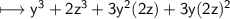 \\ \sf\longmapsto y^3+2z^3+3y^2(2z)+3y(2z)^2