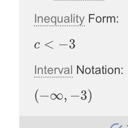 What is the solution of the inequality shown below? c + 2 < -1

I apologize. I ain't smart when