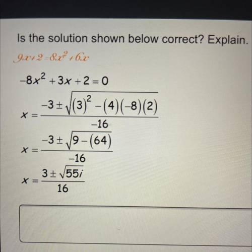 Is the solution shown below correct? Explain.