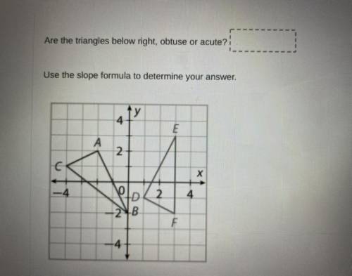 Are the triangles below right obtuse or acute?