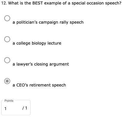 What is the BEST example of a special occasion speech?

- a politician’s campaign rally speech
- a