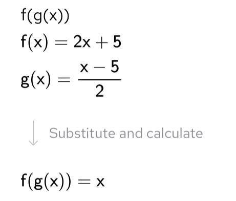 F(x) = 2x + 5
g(x) = x-5 divided by 2
What is f(g(x))?