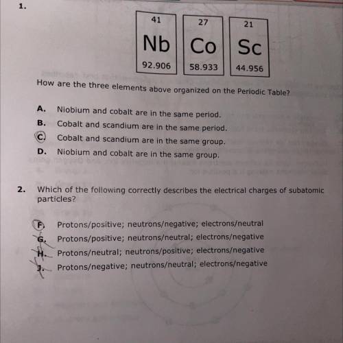 1. How are the three elements above organized on the periodic table ? 2. Which of the following cor