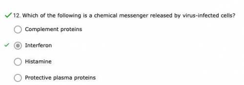 Which of the following is a chemical messenger released by virus-infected cells?
*interferon