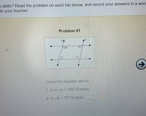 Plz help 1. is m<A =105? explain 2. is <b =75? explain