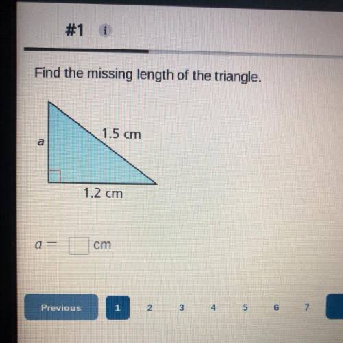 Find the missing length of the triangle.
1.5 cm
a
1.2 cm
a =
cm