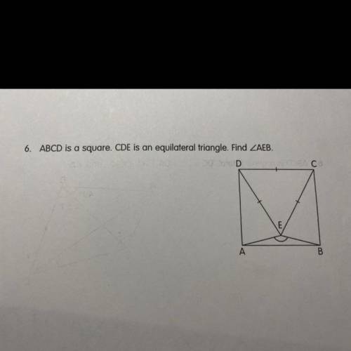ANSWER QUICK PLEASE
ABCD is a square. CDE is an equilateral triangle. Find AEB.