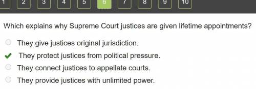 Which explains why Supreme Court justices are given lifetime appointments?