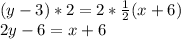 (y-3)*2=2*\frac{1}{2} (x+6)\\2y-6=x+6