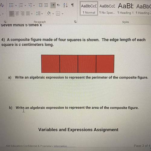 A)

Write an algebraic expression to represent the perimeter of the composite figure.
b)
Write an