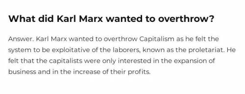 What did Karl Marx want workers to overthrow? Why?