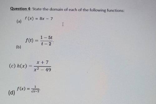 Question 4: State the domain of each of the following functions: