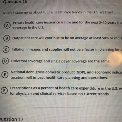 Which 3 statements about future health care trends in the U.S. are true?
