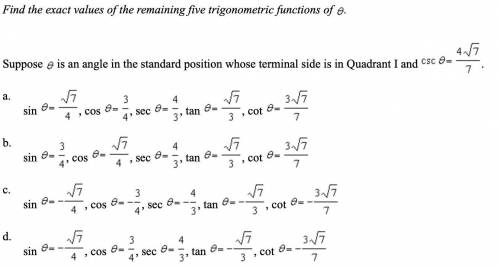 Find the exact values of the remaining five trigonometric functions of theta. Suppose theta is an a