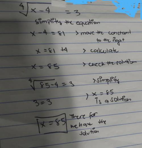 What is the solution to the equation ^4 square root of x-4 =3