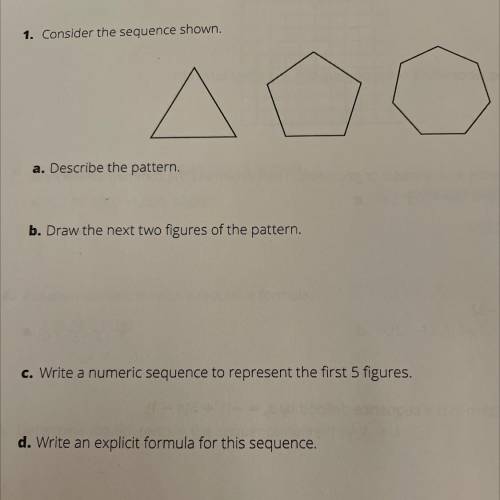 Consider the sequence shown
Then describe the pattern