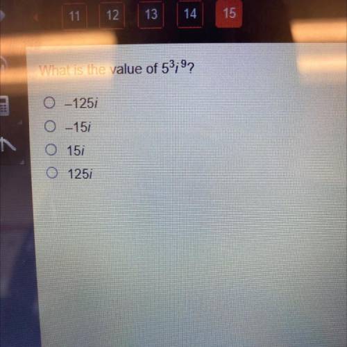 What is the value of 5^3i^9?
A. -125i
B. -15i
C. 15i
D. 125i
