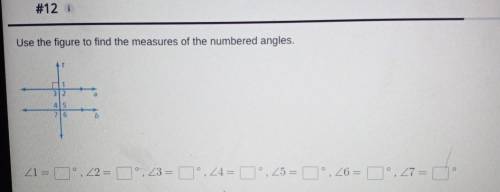 Use the figure to find the measures of the numbered angles

please also include a step by step exp