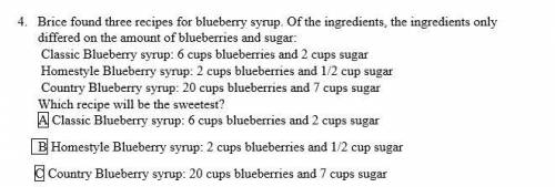 4. Brice found three recipes for blueberry syrup. Of the ingredients, the ingredients only

differ
