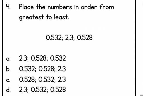 Place the numbers in order from greatest to least.