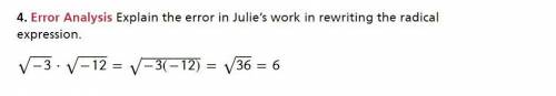 Explain the error in Julie’s work in rewriting the radical expression.