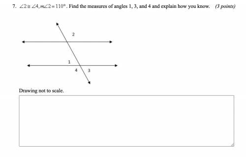 ∠2≅∠4, m∠2=110°. Find the measures of angles 1, 3, and 4 and explain how you know.