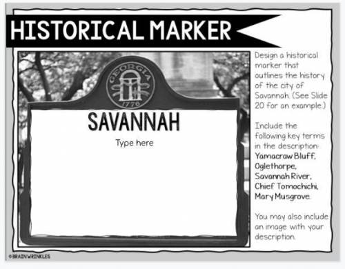 Design a historical marker that outlines the history of the history of Savannah.

Just tell me wha