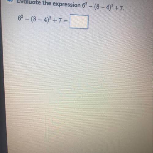Evaluate the expression 6^2-(8–4^2+7