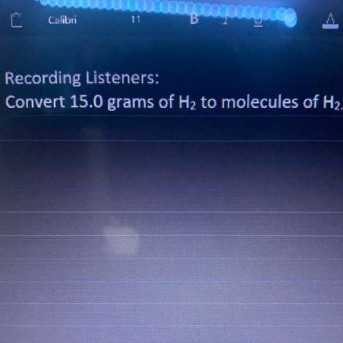 Convert 15.0 grams of H2 to molecules of H2.