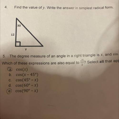 Need help with numbers 4 please Find the value of y. Write the answer in simplest radical form.