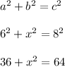a^2 + b^2 = c^2\\\\6^2 + x^2 = 8^2\\\\36 + x^2 = 64\\\\