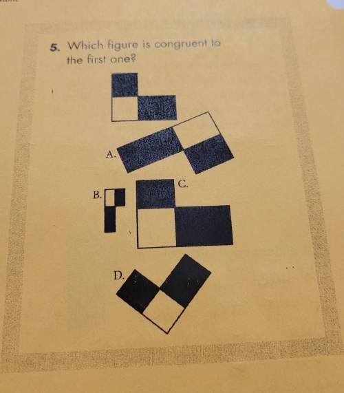 Which figure is congruent to the first one?