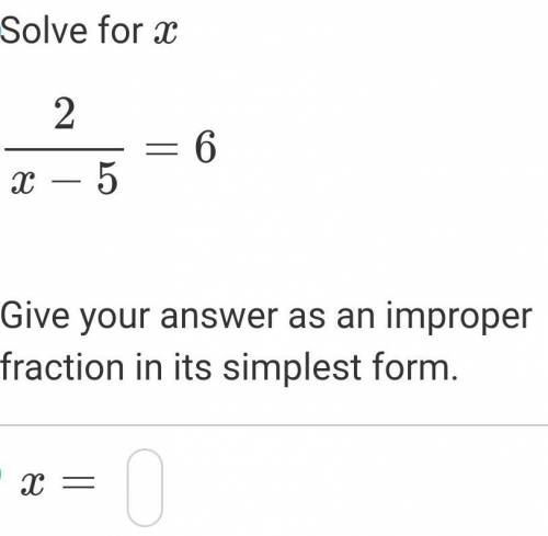 Solve 2 step equations (x on denominator)