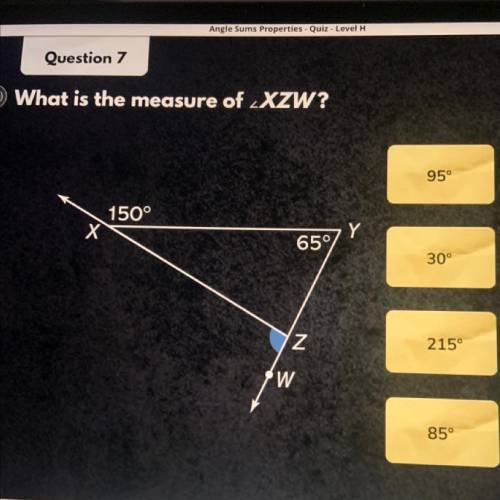 What is the measure of XZW?

95°
150°
х
Y
65°
30°
Z
215°
W
85°